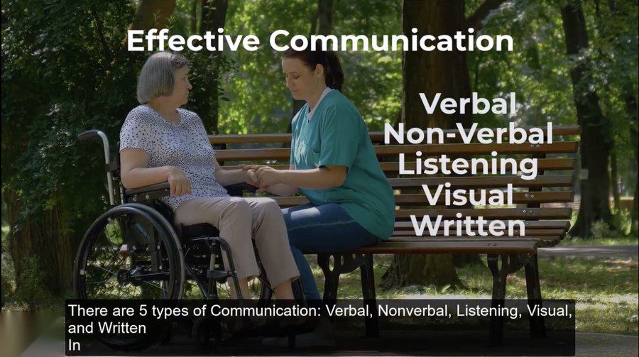 Video frame: a caregiver and client talking on a park bench, on-screen text lists five communication types — verbal, non-verbal, listening, visual, written.
